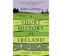 A Short History of Ireland, 1500-2000