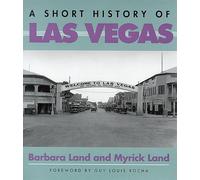 A Short History of Las Vegas