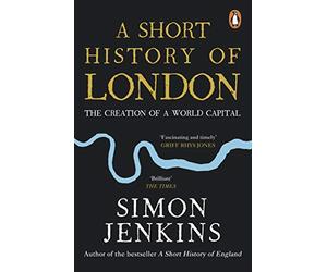 A Short History of London: The Creation of a World Capi - Paperback / softback N