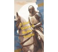 A Short History of Muslim Knights