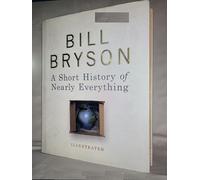 A Short History of Nearly Everything by Bill Bryson (2005-08-01)
