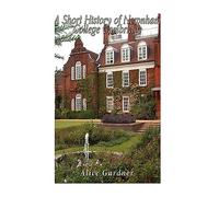 A Short History of Newnham College Cambridge