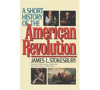 A Short History of the American Revolution