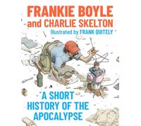 A Short History of the Apocalypse : A Times Bestseller
