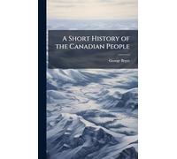 A Short History of the Canadian People