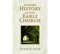 A Short History of the Early Church