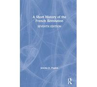 A Short History of the French Revolution