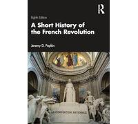 A Short History of the French Revolution