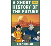 A Short History of the Future