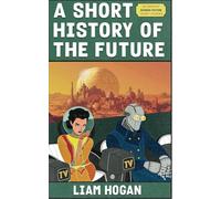 A Short History of the Future: A Sci-Fi Short Story Collection