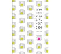 A Short History of the Girl Next Door
