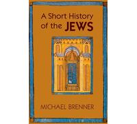 Short History of the Jews by Michael Brenner 9780691154978 | Brand New
