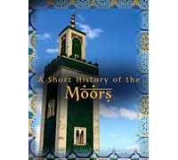 A Short History of the Moors