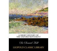 A short history of the Oxford movement