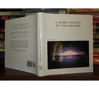 A Short History of the Universe ("Scientific American" Library)