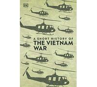 A Short History of The Vietnam War