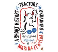 A Short History of Tractors in Ukrainian by Marina Lewycka (Paperback Book)