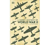A Short History of World War II