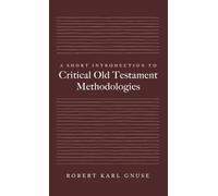 A Short Introduction to Critical Old Testament Methodologies