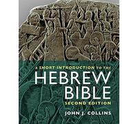 A Short Introduction to the Hebrew Bible: Second Edition
