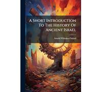 A Short Introduction To The History Of Ancient Israel