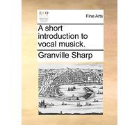 A Short Introduction to Vocal Musick.