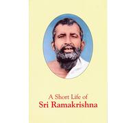A Short Life of Sri Ramakrishna