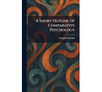 A Short Outline of Comparative Psychology