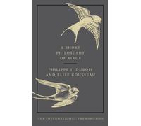 A Short Philosophy of Birds