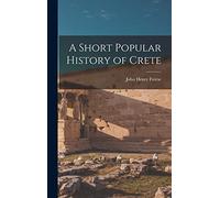 A Short Popular History of Crete
