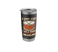 A Short Story I Am A Proud Drum Percussion Drumline Player Stainless Steel Insulated Tumbler
