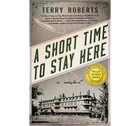 A Short Time to Stay Here: 1 (The Stephen Robbins Chronicles, 1)