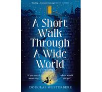 A Short Walk Through a Wide World: The fantasy adventure of the summer