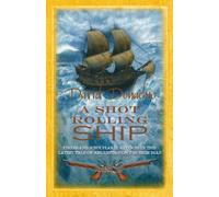A Shot Rolling Ship (John Pearce)