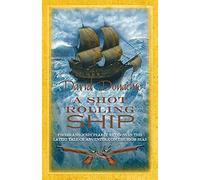 A Shot Rolling Ship (The John Pearce Naval Series) by David Donachie (2006-11-01)