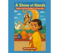 A Show of Hands: Kalika and the Goddess of Learning