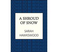 A Shroud of Snow : Murder and intrigue at the heart of medieval England