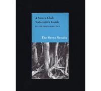 A Sierra Club Guide to the Natural Areas of California