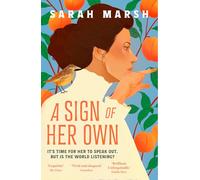 A Sign of Her Own: Longlisted for the Walter Scott Prize for Historical Fiction