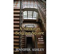 A Silence in Belgrave Square: A Below Stairs Mystery (Center Point Premier Fiction (Large Print))