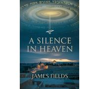 A Silence in Heaven (Christian Theological Studies)