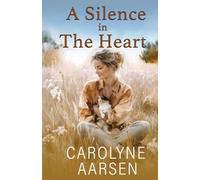 A Silence in the Heart: A Sweet Christian Romance: 4 (Holmes Crossing)