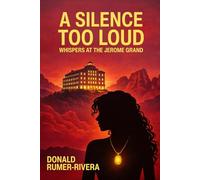 A Silence Too Loud: Whispers at the Jerome Grand