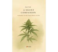 A SILENT COMPANION - Cannabis in the Final Phase of Life (EDUCATIONAL CONTEXT)