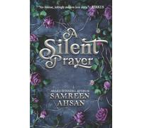 A Silent Prayer - 10th Anniversary Edition: A Prayer Series 1