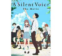 A Silent Voice: The Movie