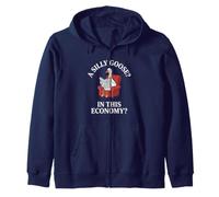 A Silly Goose in This Economy? Zip Hoodie