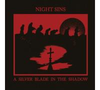 Night Sins - A Silver Blade In The Shadow [VINYL]