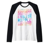 A Simple Act of Kindness Creates an Endless Ripple Effect Raglan Baseball Tee