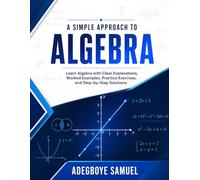 A Simple approach to Algebra